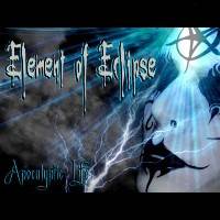Element Of Eclipse : Apocalyptic Life